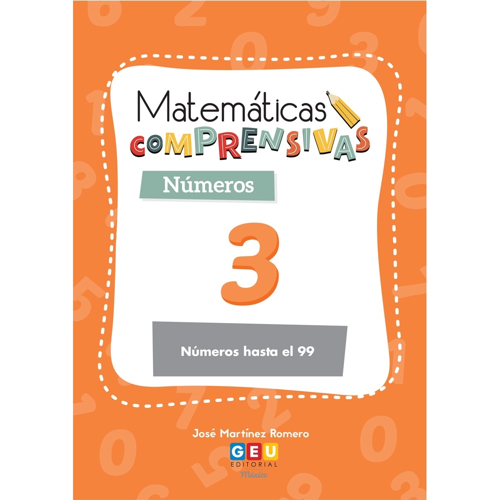 Pack Matemáticas Comprensivas 3º PRIMARIA Cuadernos Repaso NÚMEROS Niños de 8 a 9 años EDITORIAL GEU 