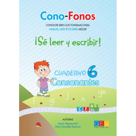 Cono-Fonos 3: ¡Sé leer y escribir! Cuaderno 6: Consonantes
