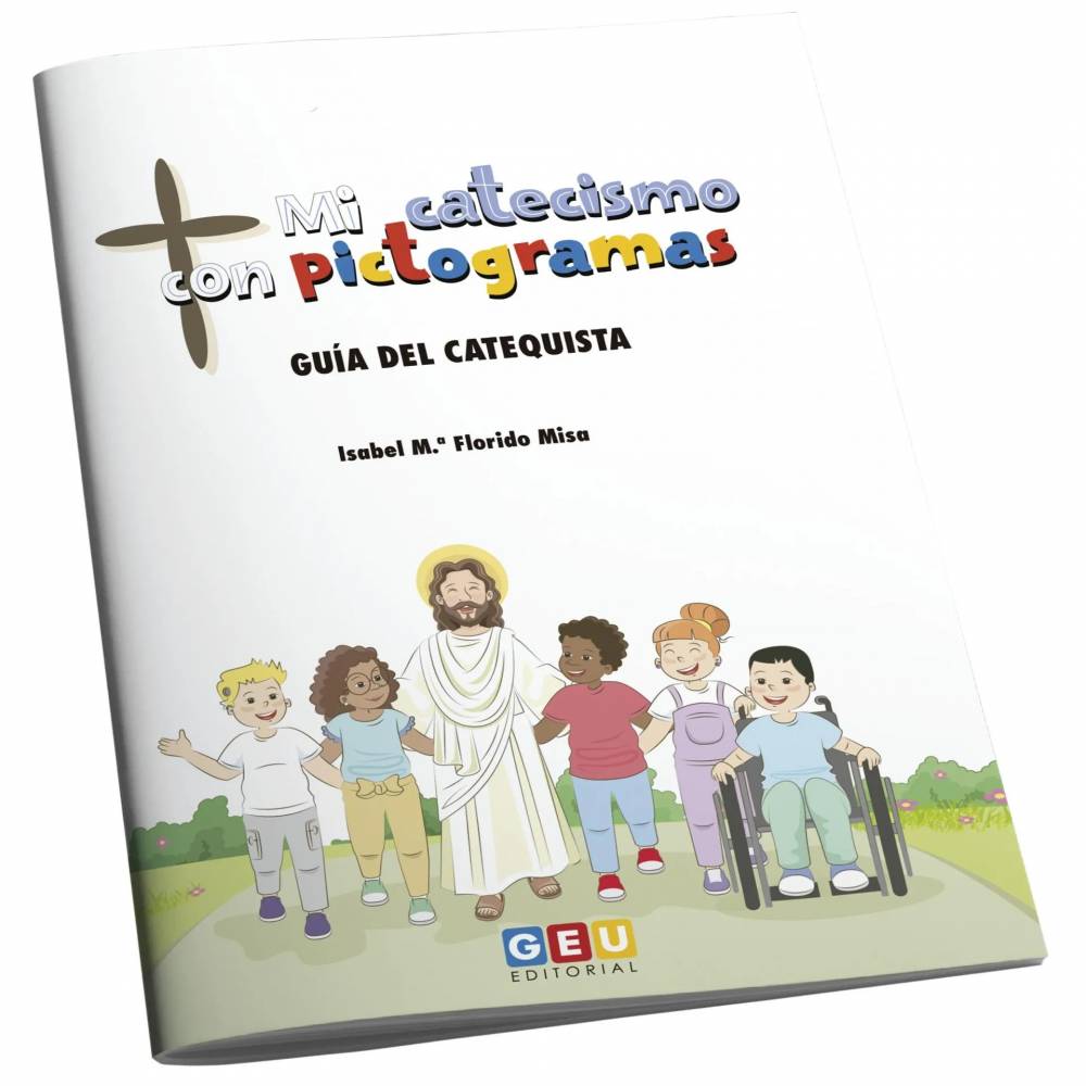 Mi catecismo con pictogramas. Guía del catequista